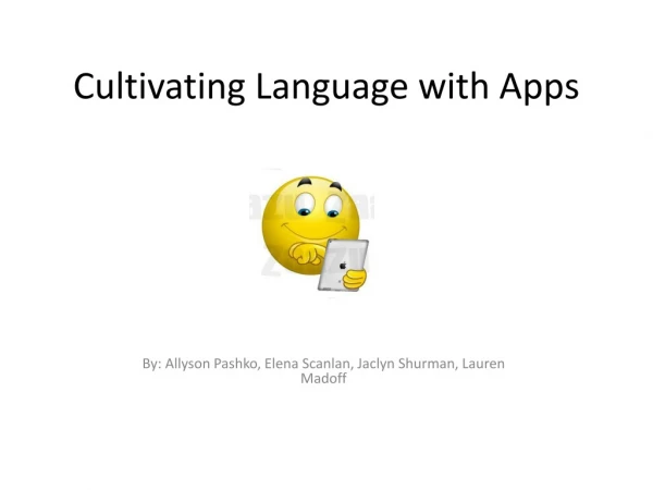 Cultivating Language with Apps