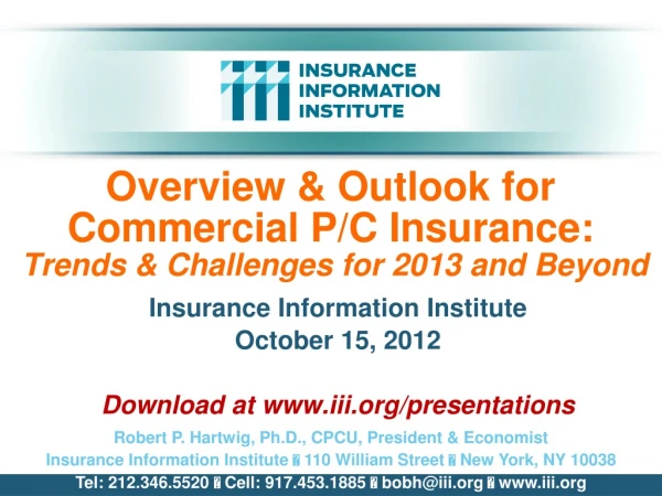 Overview &amp; Outlook for Commercial P/C Insurance:  Trends &amp; Challenges for 2013 and Beyond