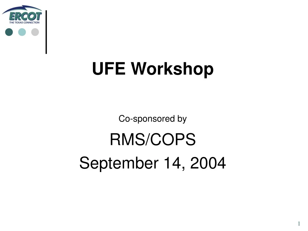 ufe workshop co sponsored by rms cops september