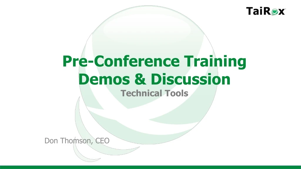 pre conference training demos discussion technical tools