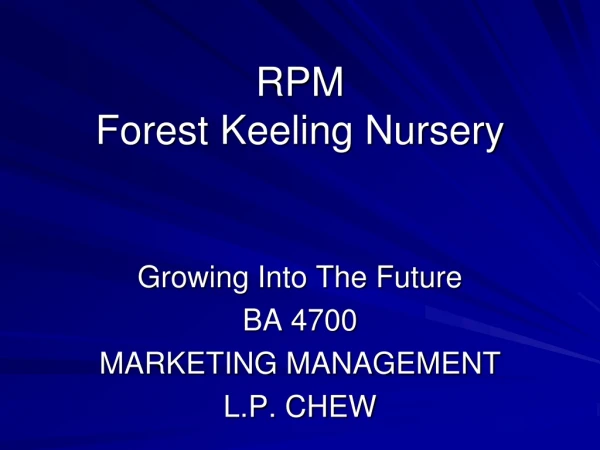 RPM Forest Keeling Nursery