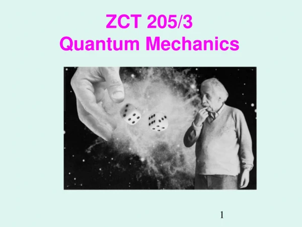 ZCT 205/3 Quantum Mechanics