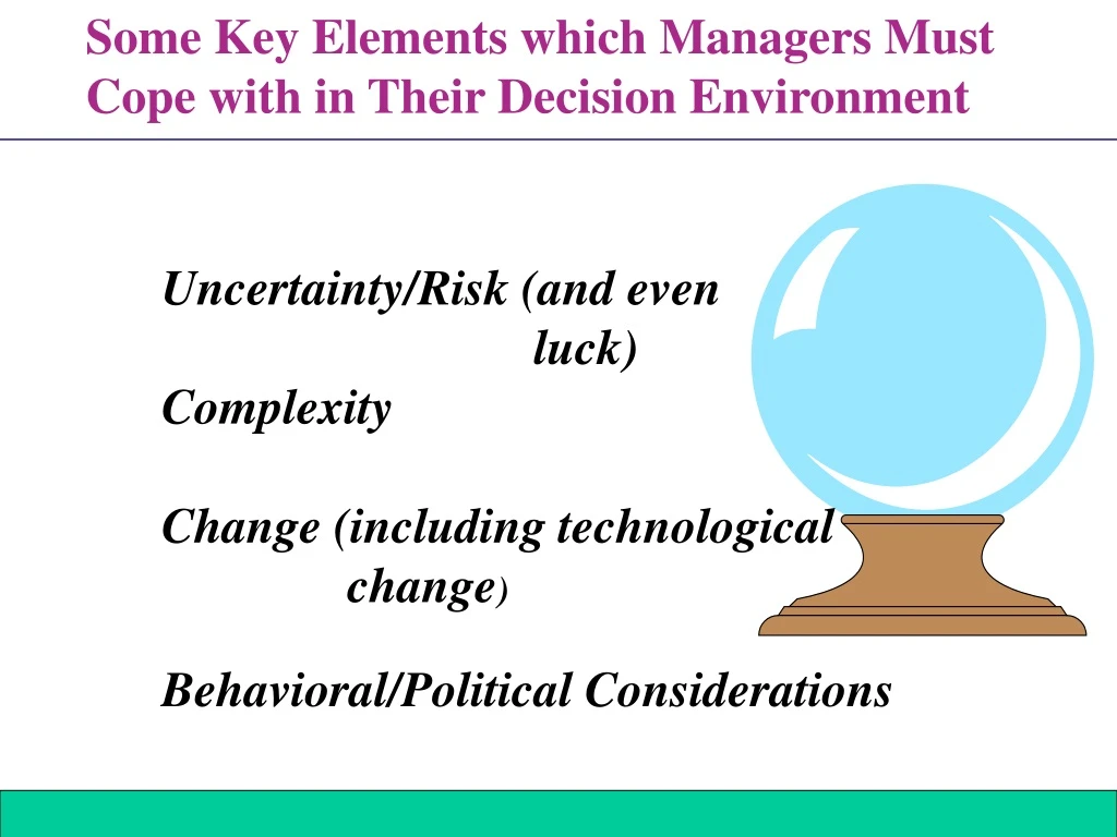 some key elements which managers must cope with