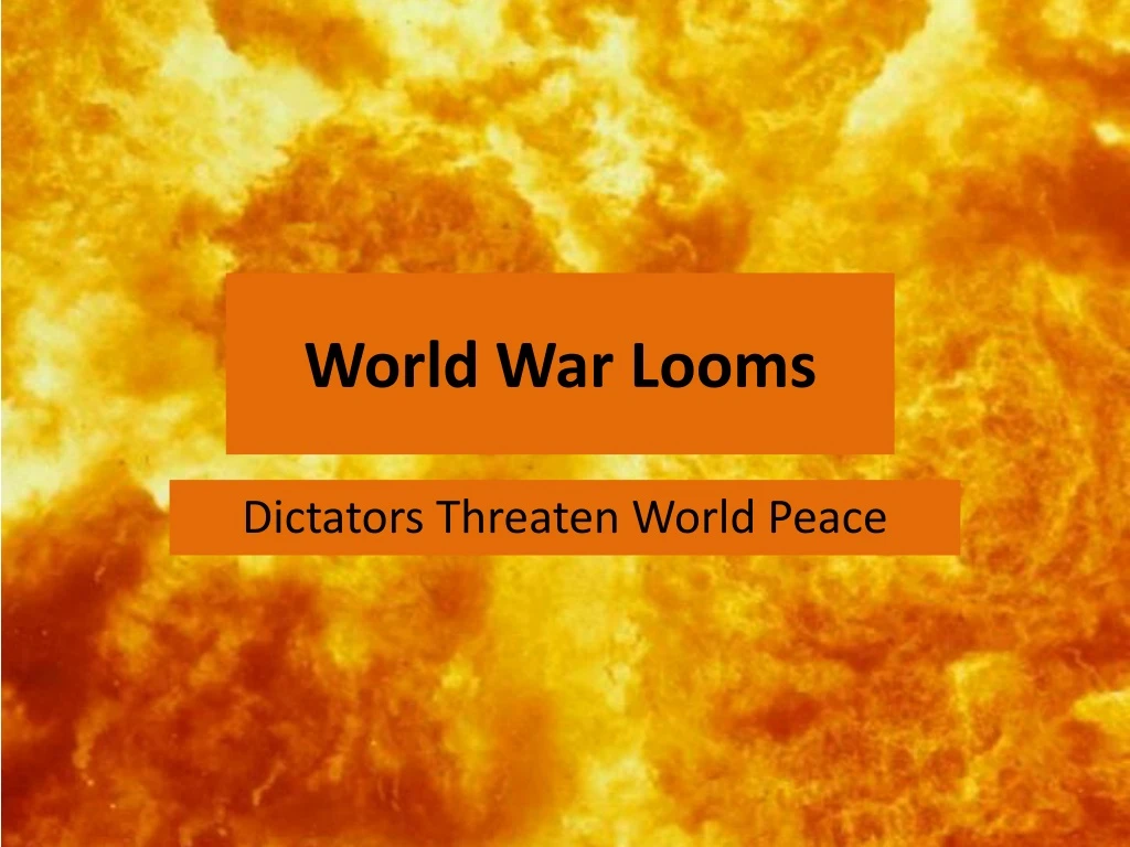 world war looms