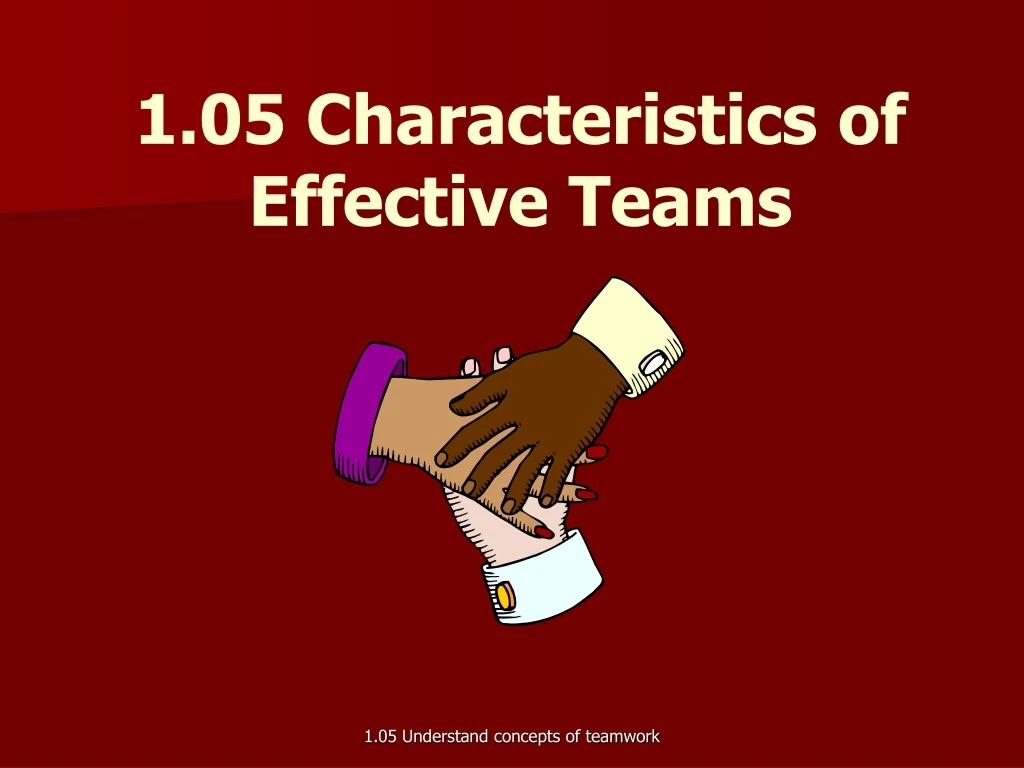 1 05 characteristics of effective teams