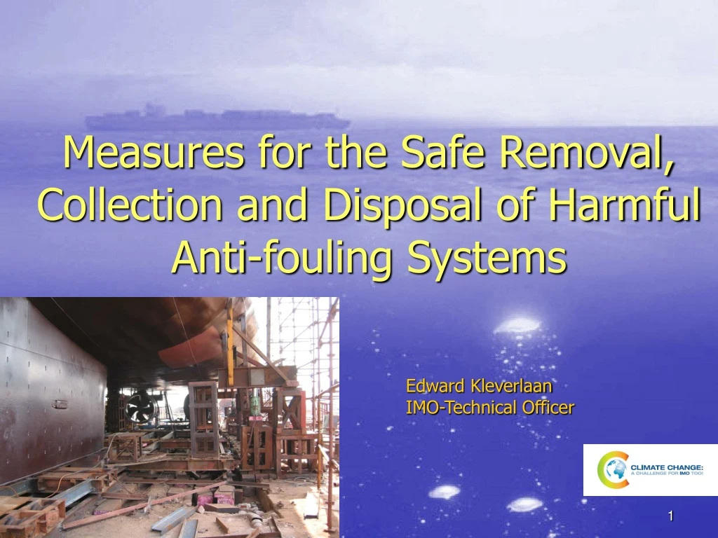 measures for the safe removal collection and disposal of harmful anti fouling systems