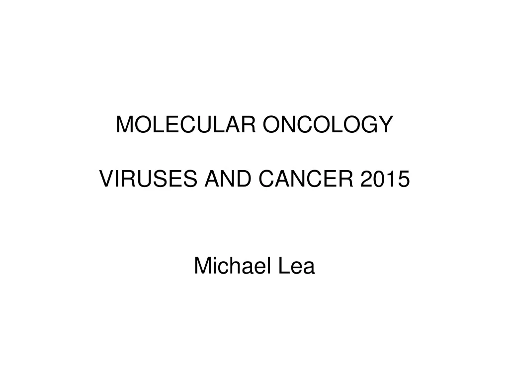 molecular oncology viruses and cancer 2015