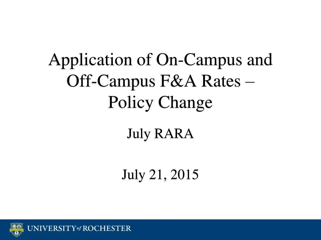 application of on campus and off campus f a rates policy change