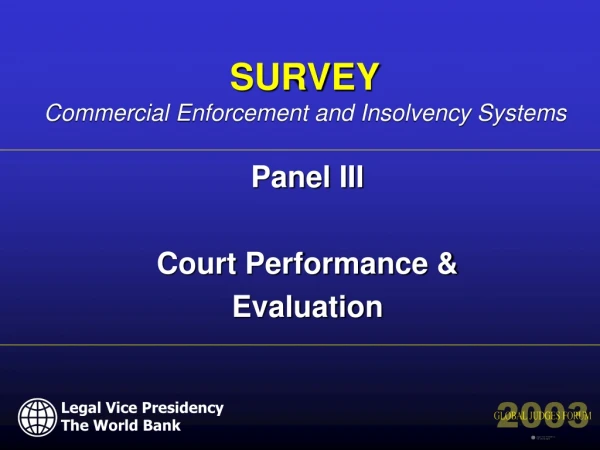Panel III Court Performance &amp; Evaluation