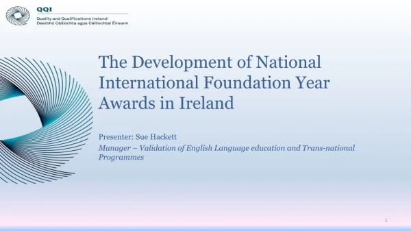 The Development of National International Foundation Year Awards in Ireland