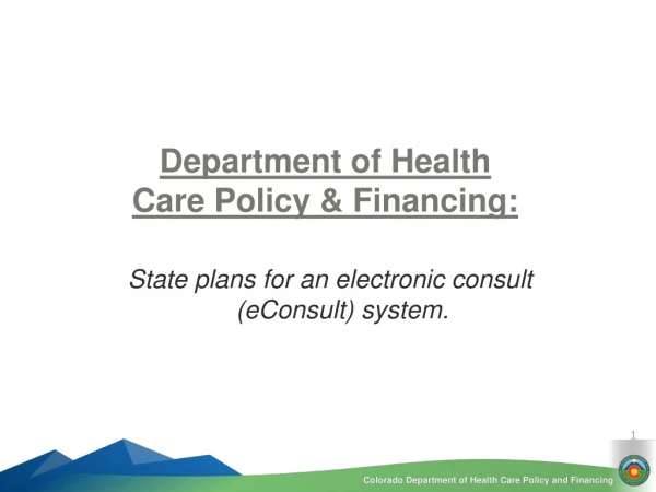 Department of Health Care Policy &amp; Financing: