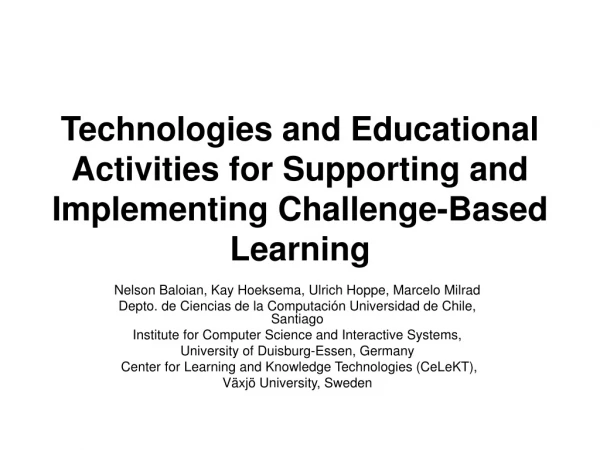 Technologies and Educational Activities for Supporting and Implementing Challenge-Based Learning