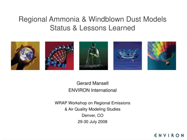Regional Ammonia &amp; Windblown Dust Models Status &amp; Lessons Learned