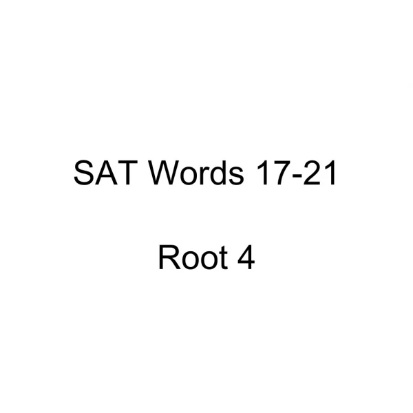 SAT Words 17-21