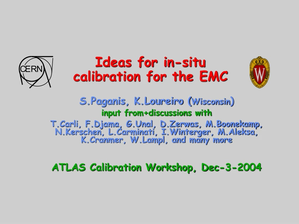 ideas for in situ calibration for the emc