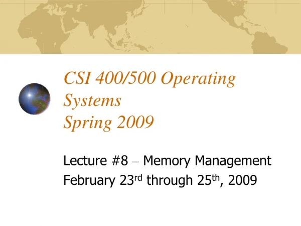 CSI 400/500 Operating Systems Spring 2009