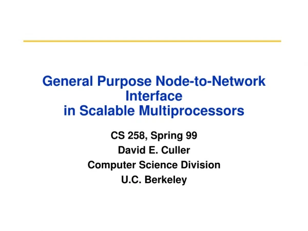 General Purpose Node-to-Network Interface in Scalable Multiprocessors