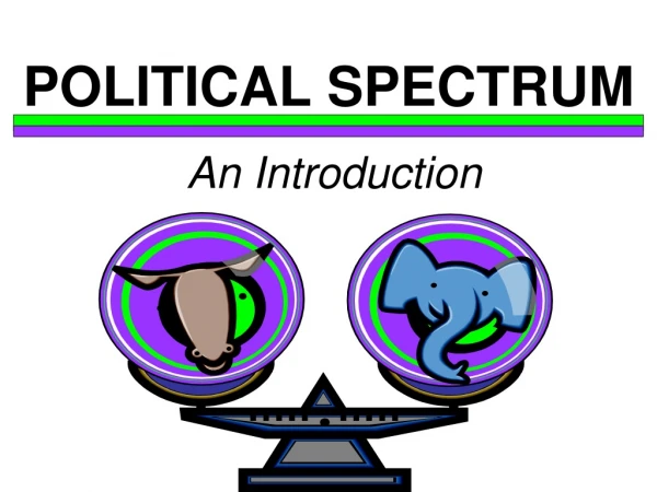 POLITICAL SPECTRUM