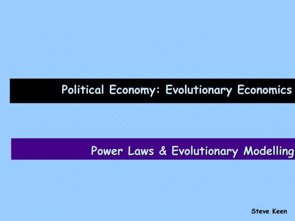 Political Economy: Evolutionary Economics