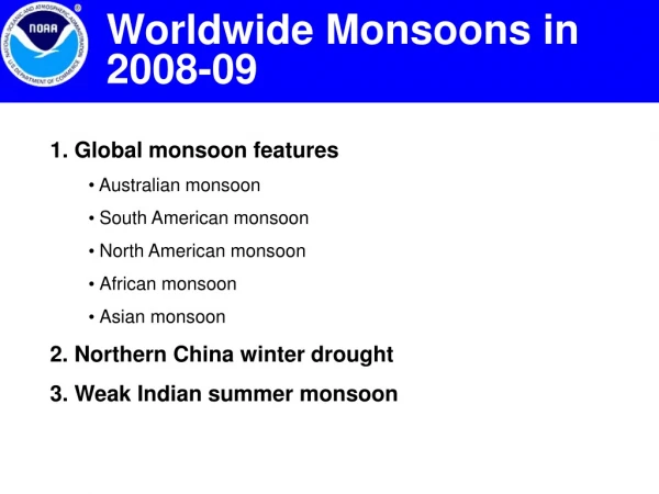 1. Global monsoon features •  Australian monsoon •  South American monsoon
