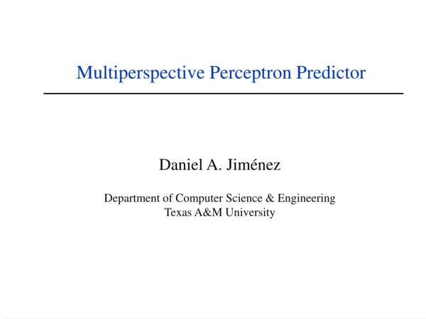 Multiperspective Perceptron Predictor