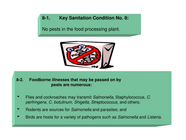 8-1.       Key Sanitation Condition No. 8: No pests in the food processing plant.