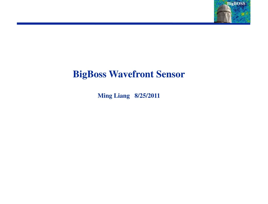 bigboss wavefront sensor ming liang 8 25 2011