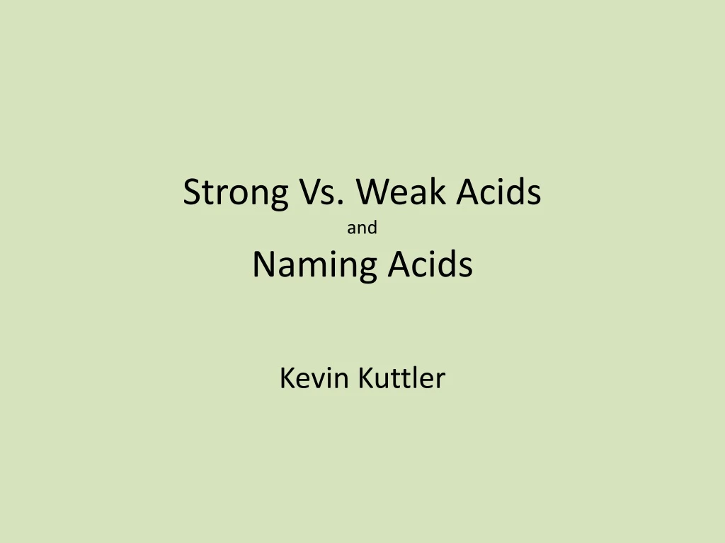 strong vs weak acids and naming acids