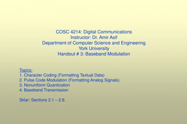 COSC 4214: Digital Communications Instructor: Dr. Amir Asif