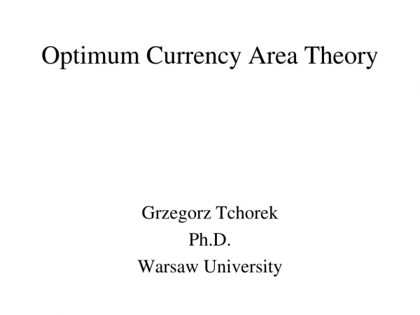 Optimum Currency Area Theory