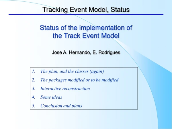 Tracking Event Model, Status