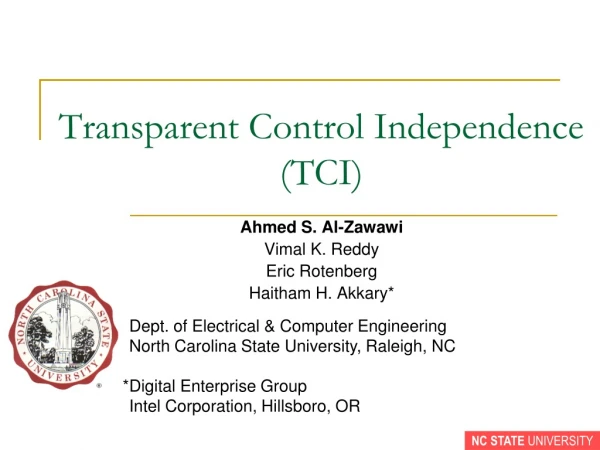 Transparent Control Independence (TCI)