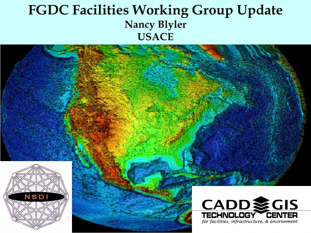 fgdc facilities working group update nancy blyler
