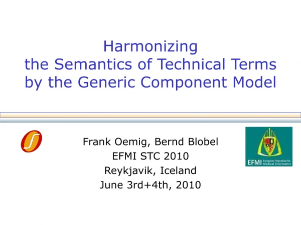 Harmonizing  the Semantics of Technical Terms  by the Generic Component Model