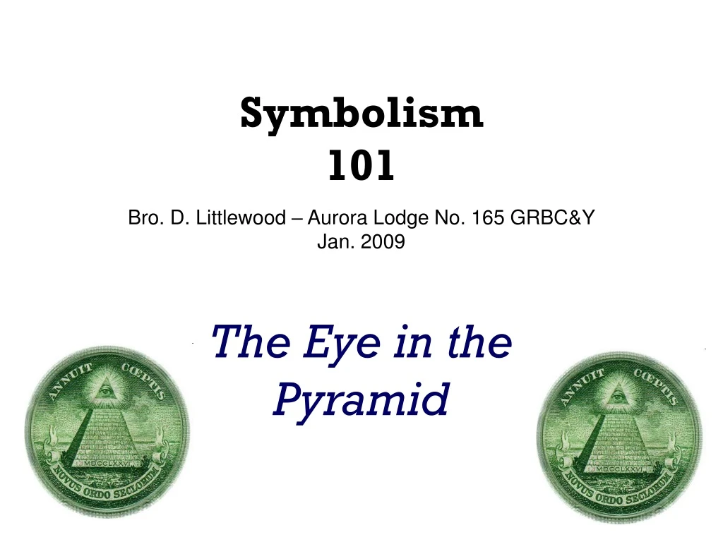 symbolism 101 bro d littlewood aurora lodge no 165 grbc y jan 2009