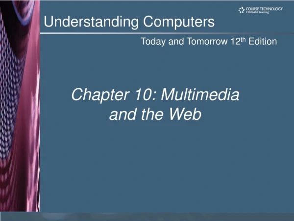 Chapter 10: Multimedia and the Web