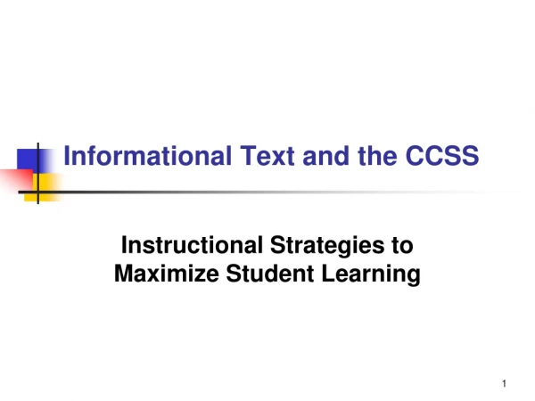 Informational  Text  and the  CCSS