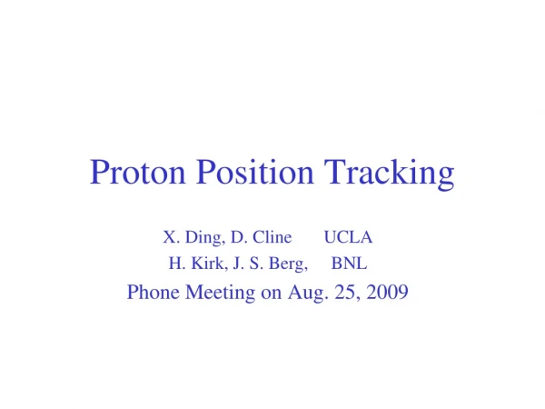 Proton Position Tracking