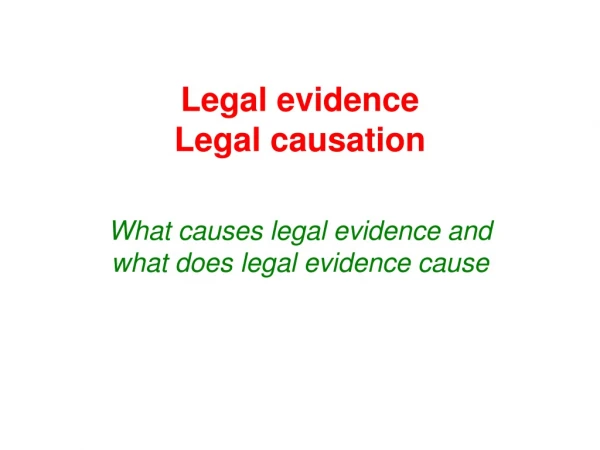 Legal evidence Legal causation