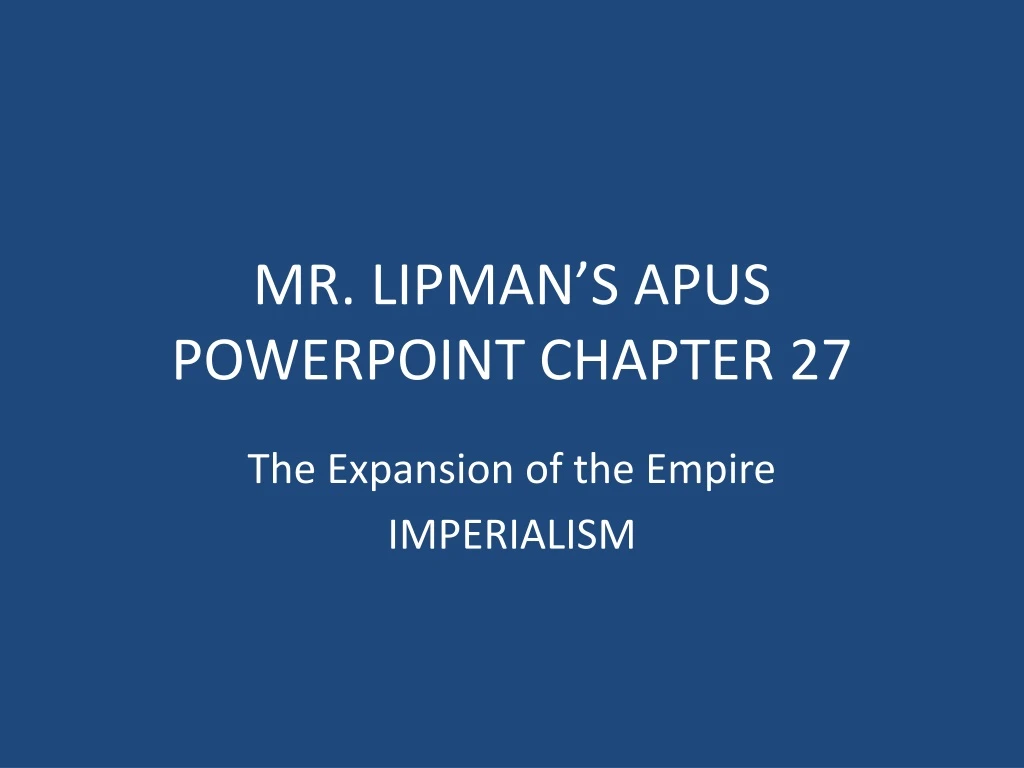 mr lipman s apus powerpoint chapter 27