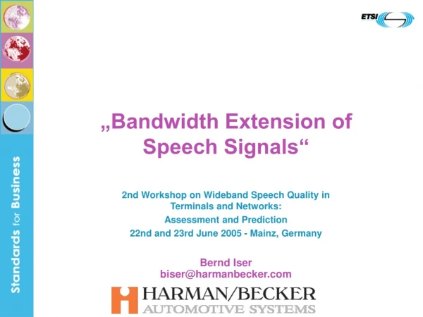 „Bandwidth Extension of Speech Signals“