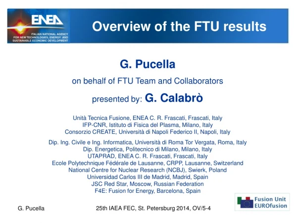 Overview of the FTU results
