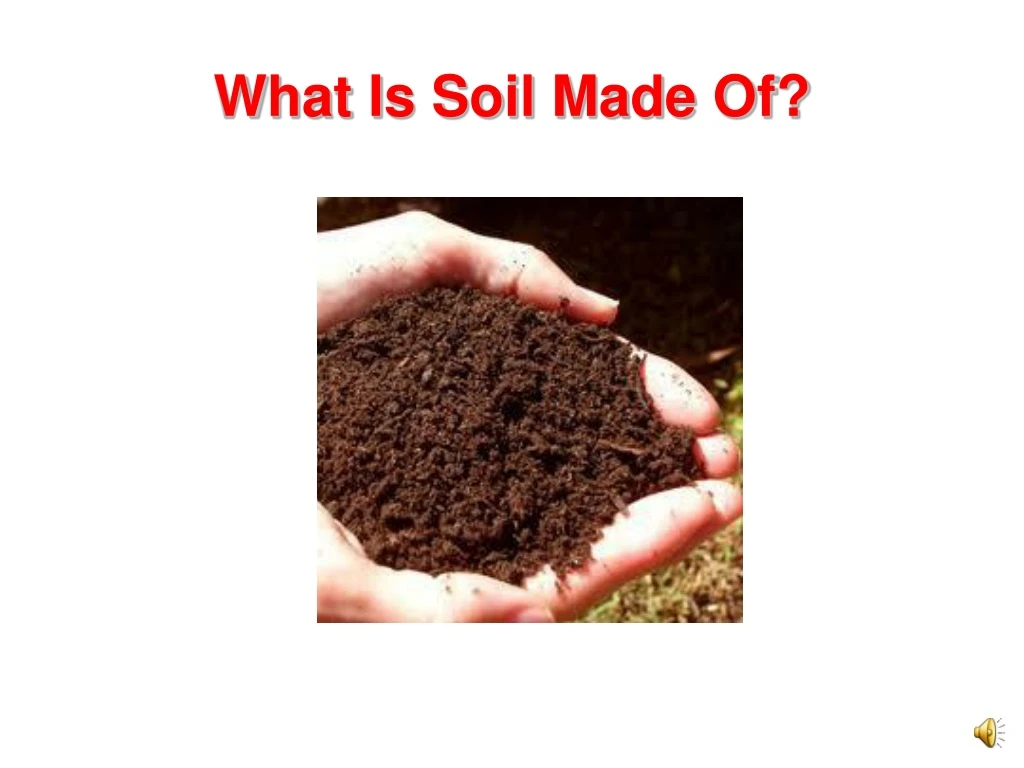 what is soil made of