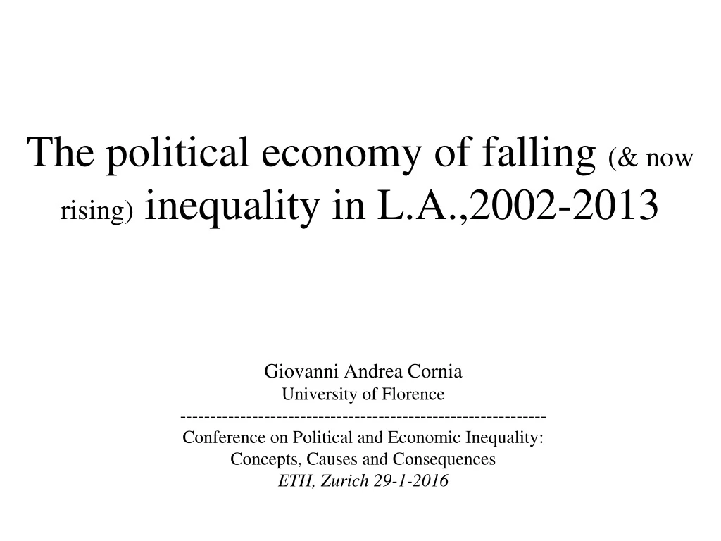 the political economy of falling now rising inequality in l a 2002 2013