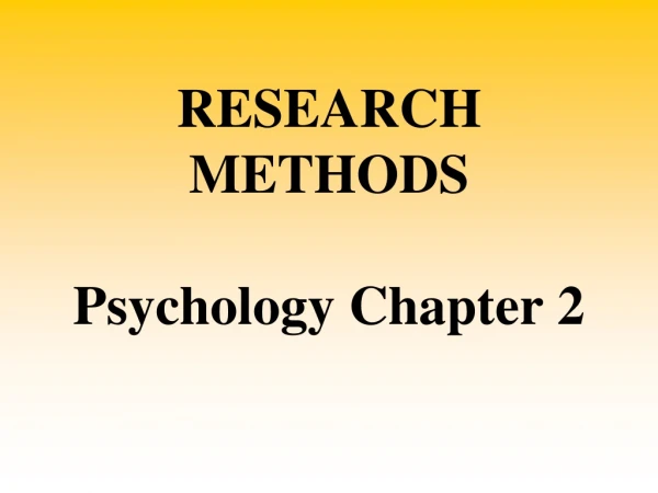 RESEARCH METHODS Psychology Chapter 2