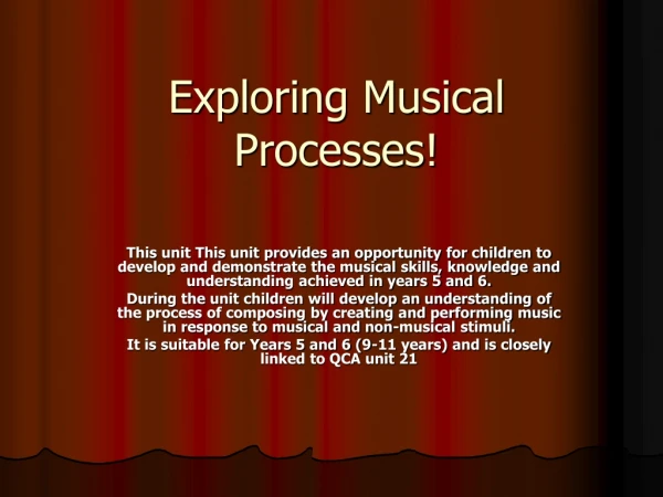 Exploring Musical Processes!