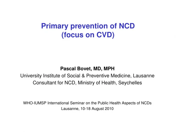 Primary prevention of NCD (focus on CVD)