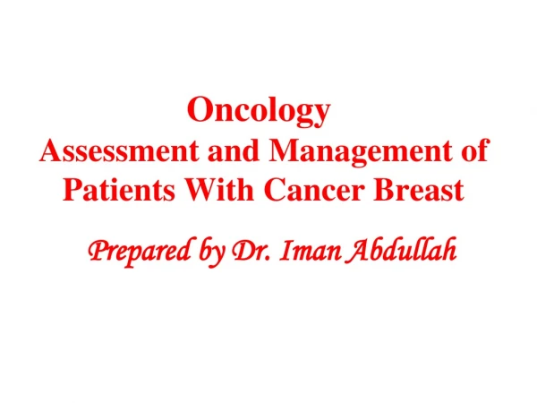 Oncology  Assessment and Management of Patients With Cancer Breast