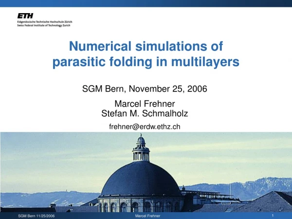 Numerical simulations of parasitic folding in multilayers