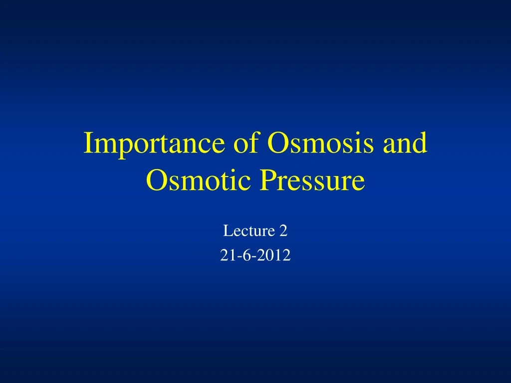 importance of osmosis and osmotic pressure
